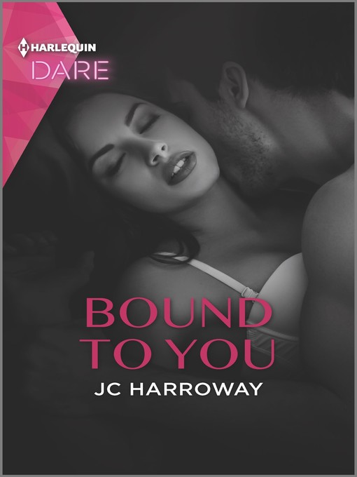 Title details for Bound to You by JC Harroway - Available